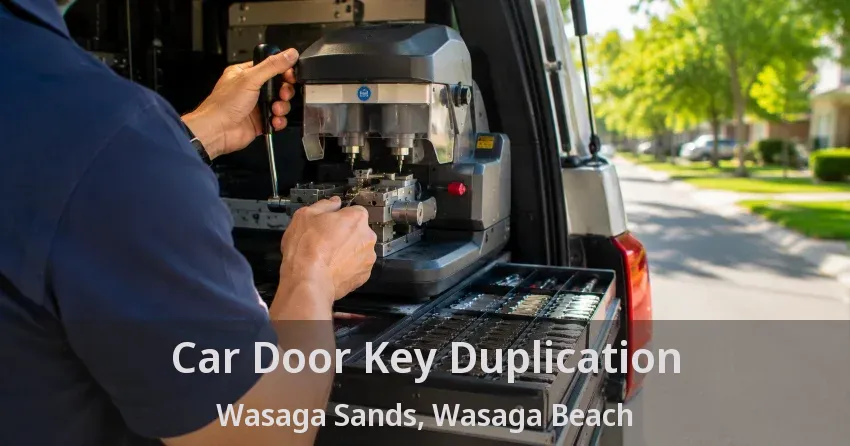 Car Door Key Duplication Wasaga Sands, Wasaga Beach - ON
