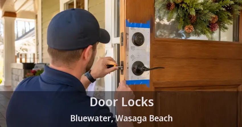 Door Locks Bluewater, Wasaga Beach - ON
