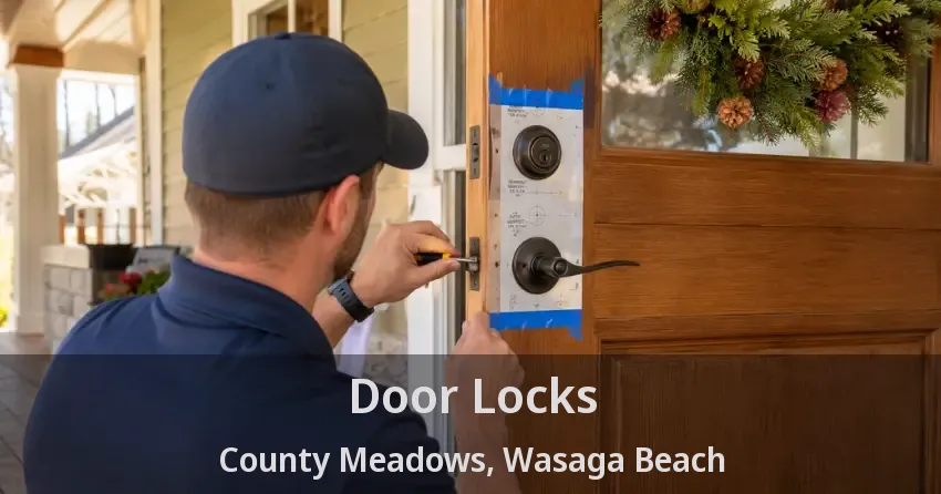 Door Locks County Meadows, Wasaga Beach - ON