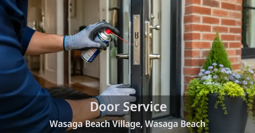 Door Service Wasaga Beach Village, Wasaga Beach - ON
