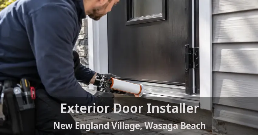 Exterior Door Installer New England Village, Wasaga Beach - ON