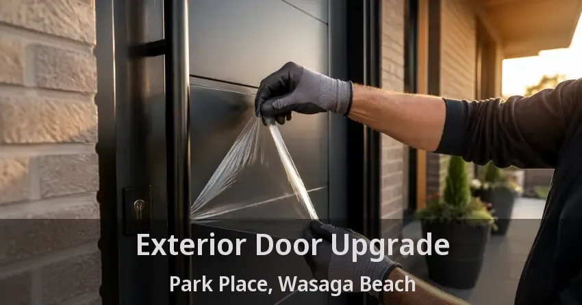 Exterior Door Upgrade Park Place, Wasaga Beach - ON
