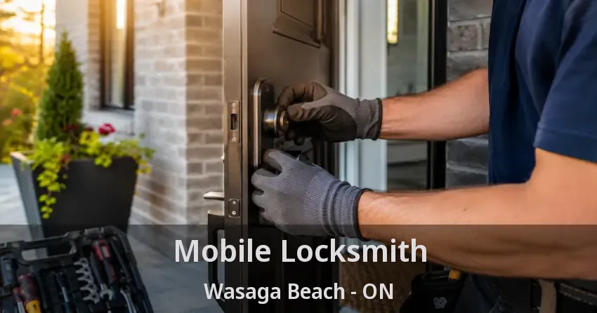 Mobile Locksmith Wasaga Beach - ON