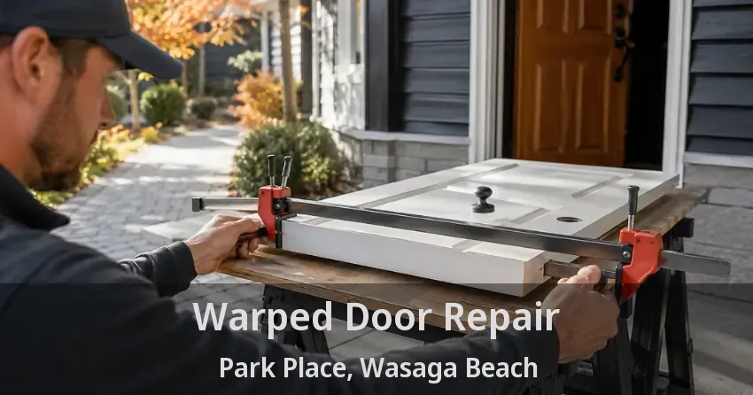Warped Door Repair Park Place, Wasaga Beach - ON